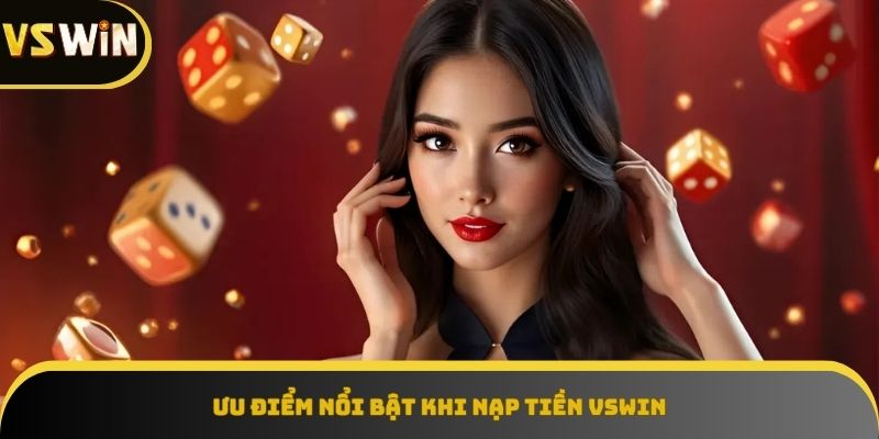 Việc nạp tiền VSWIN là bước quan trọng